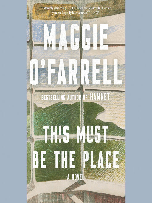 Title details for This Must Be the Place by Maggie O'Farrell - Wait list